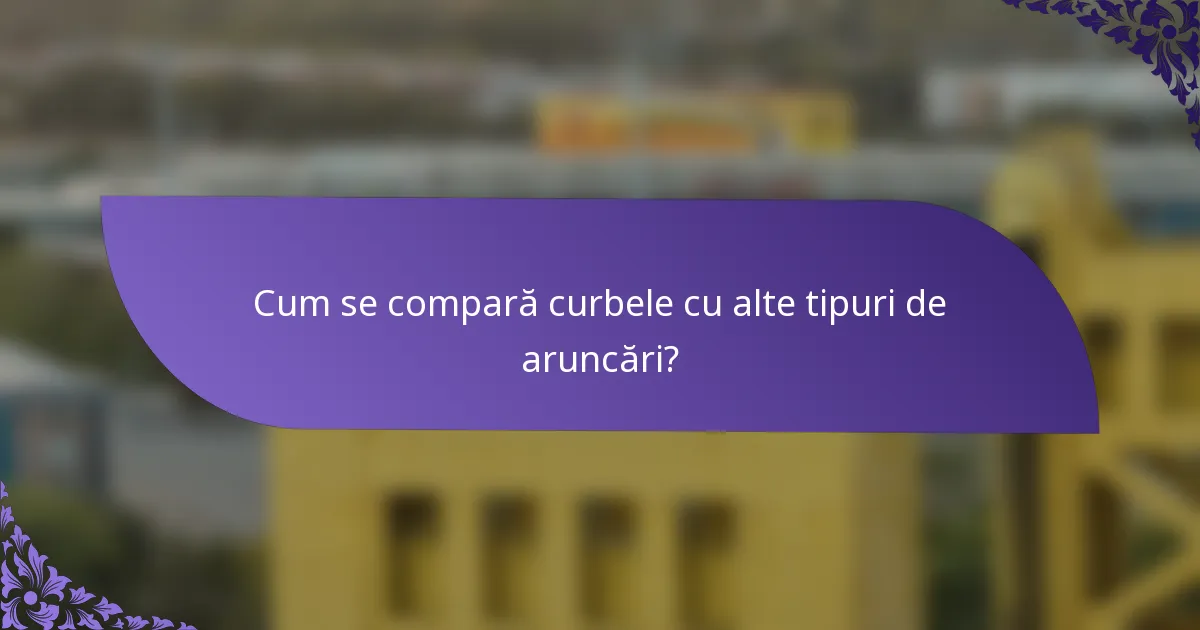 Cum se compară curbele cu alte tipuri de aruncări?